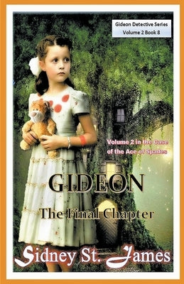 Gideon - The Final Chapter (Volume 2) by James, Sidney St