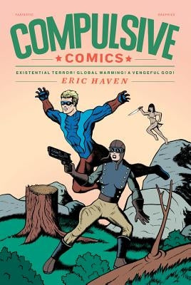 Compulsive Comics by Haven, Eric