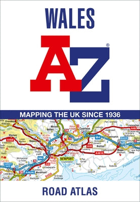 Wales A-Z Road Atlas by Geographers' A-Z Map Co Ltd