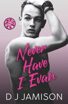 Never Have I Evan by Jamison, Dj