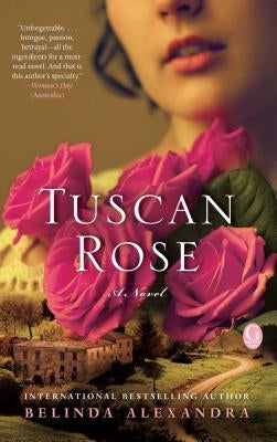 Tuscan Rose by Alexandra, Belinda