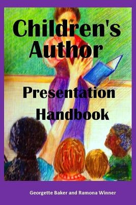 Children's Author Presentation Handbook by Winner, Ramona
