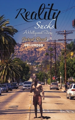 Reality Sucks by Reed, Jared