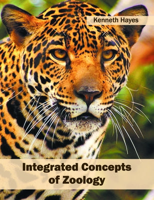 Integrated Concepts of Zoology by Hayes, Kenneth