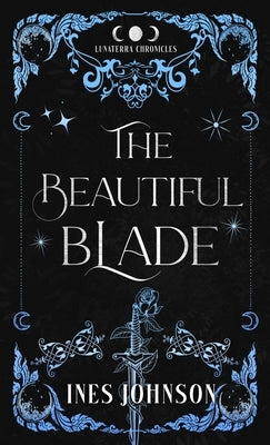 The Beautiful Blade by Johnson, Ines