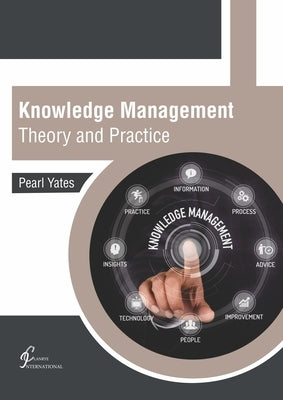 Knowledge Management: Theory and Practice by Yates, Pearl