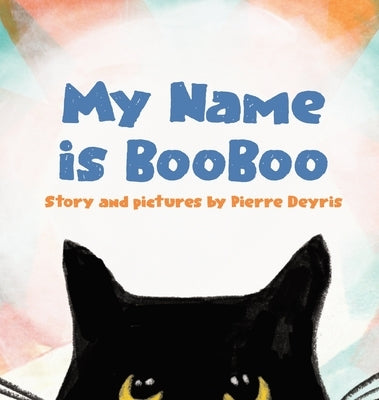 My name is booboo by Deyris, Pierre
