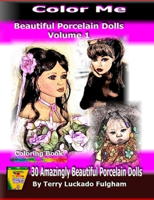 Color Me Beautiful Porcelain Dolls - Volume 1 by Fulgham, Terry Luckado