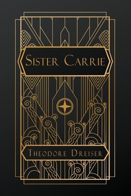 Sister Carrie by Dreiser, Theodore