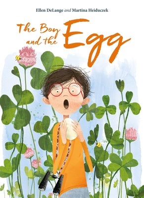 The Boy and the Egg by Delange, Ellen