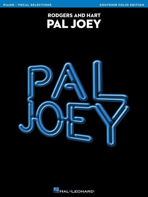 Pal Joey: Souvenir Folio Edition by Rodgers, Richard