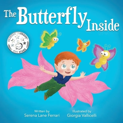 The Butterfly Inside: A Story of Courage, Determination, Self-esteem and Friendship by Vallicelli, Giorgia