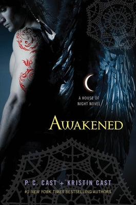 Awakened: A House of Night Novel by Cast, P. C.