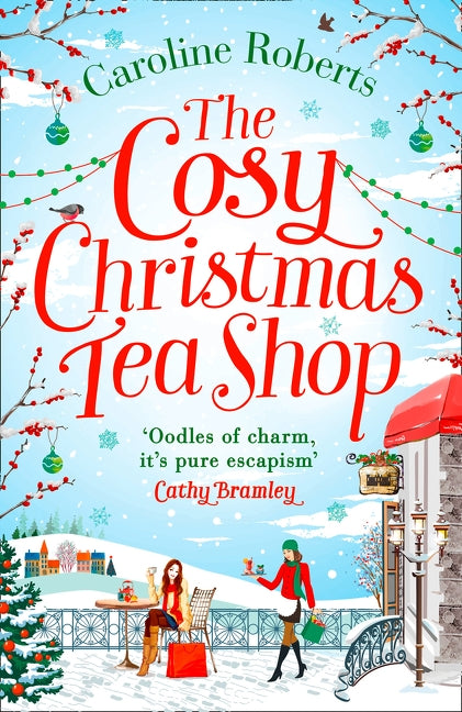 The Cosy Christmas Teashop by Roberts, Caroline