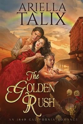 The Golden Rush by Talix, Ariella