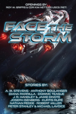 Face the Storm by Handley, J. R.