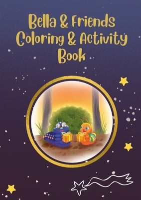 Bella & Friends Coloring & Activity Book by Novak, Kimberly