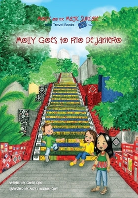 Molly and the Magic Suitcase: Molly Goes to Rio de Janeiro by Oler, Amy Houston