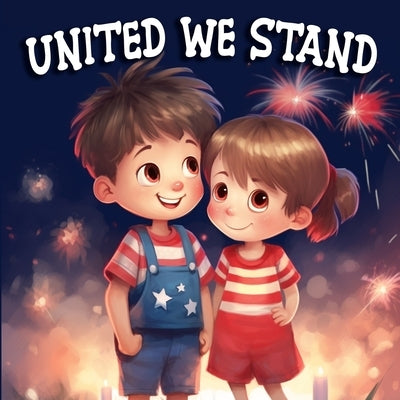 United We Stand: Exploring Independence Day Through Poetry. by Tex, Last