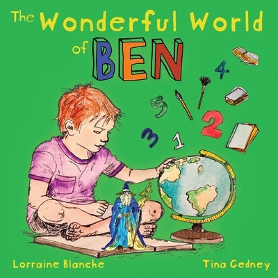 The Wonderful World of Ben by Blanche, Lorraine