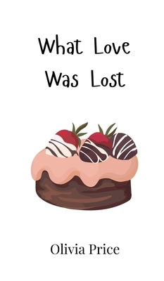 What Love Was Lost by Price, Olivia