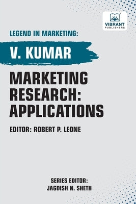 Marketing Research: Applications by Kumar, V.
