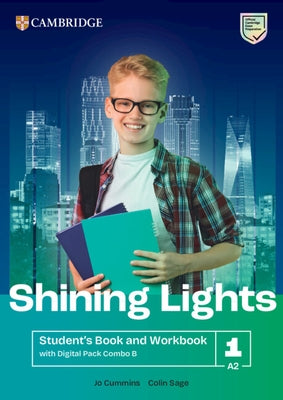 Shining Lights Level 1 Student's Book and Workbook with Digital Pack Combo B by Cummins, Jo