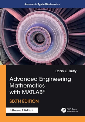 Advanced Engineering Mathematics with MATLAB(R) by Duffy, Dean G.