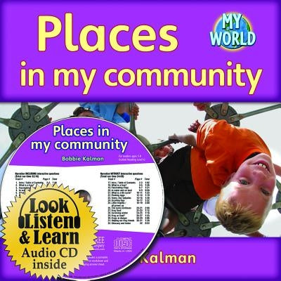 Places in My Community - CD + Hc Book - Package by Kalman, Bobbie