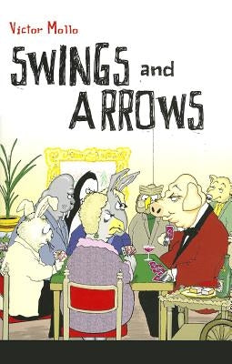 Swings and Arrows by Mollo, Victor