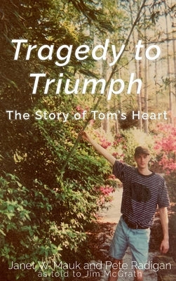 Tragedy to Triumph by Mauk, Janet
