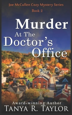 Murder At The Doctor's Office by Taylor, Tanya R.