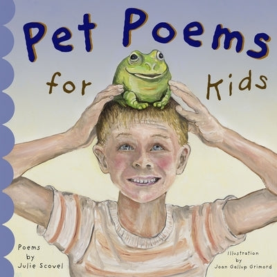 Pet Poems for Kids by Scovel, Julie