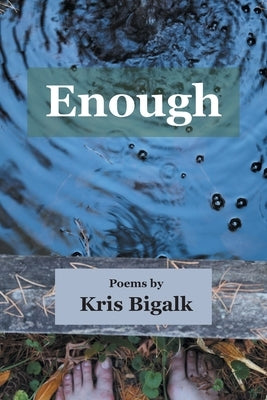 Enough by Bigalk, Kris