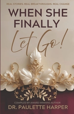 When She Finally Let Go by Hayes, Joanne