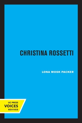 Christina Rossetti by Packer, Lona Mosk