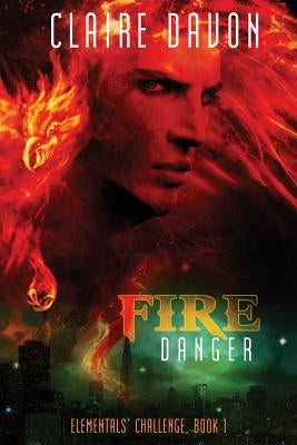 Fire Danger by Davon, Claire