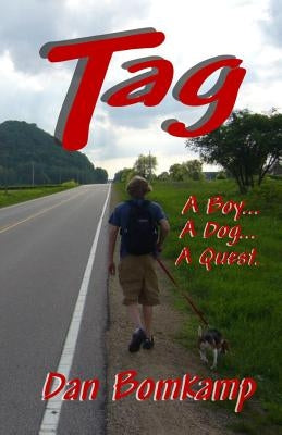 Tag: A Boy, A Dog, A Quest by Bomkamp, Dan