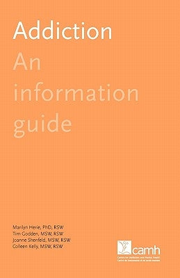 Addiction: An Information Guide by Herie, Marilyn