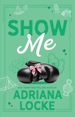 Show Me: Special Edition by Locke, Adriana
