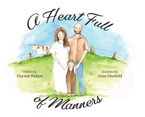 A Heart Full of Manners by Richert, Daynah