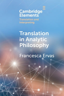Translation in Analytic Philosophy by Ervas, Francesca