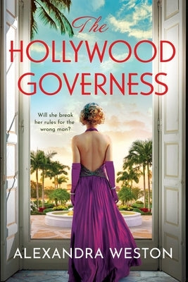 The Hollywood Governess by Weston, Alexandra