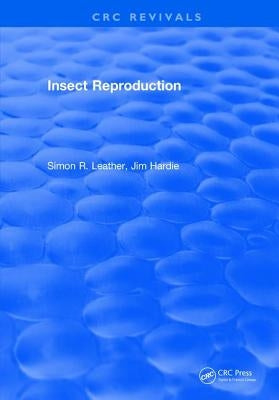 Insect Reproduction by Leather, S. R.