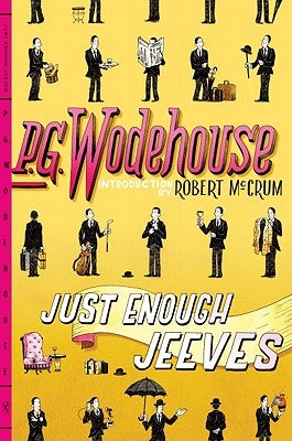 Just Enough Jeeves by Wodehouse, P. G.
