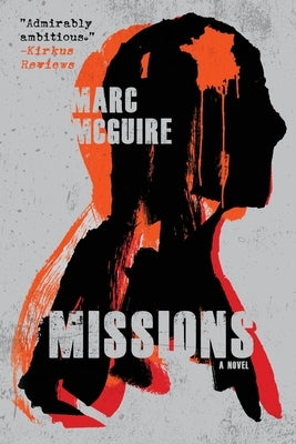 Missions: A Political Thriller by McGuire, Marc