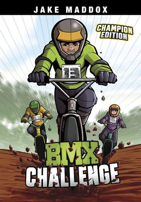 BMX Challenge: Champion Edition by Maddox, Jake