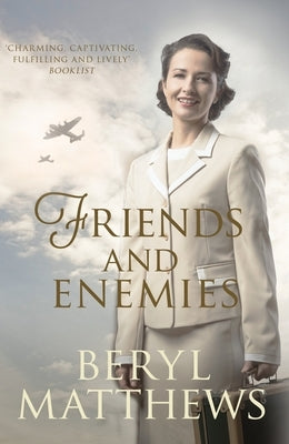 Friends and Enemies by Matthews, Beryl