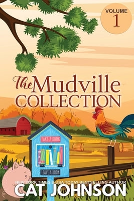 The Mudville Collection Volume 1: Special Color Edition by Johnson, Cat