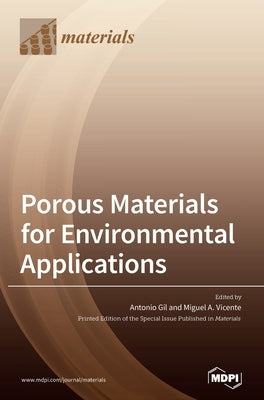 Porous Materials for Environmental Applications by Gil, Antonio